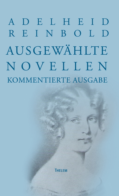 Adelheid Reinbold: Ausgew&auml;hlte Novellen - 