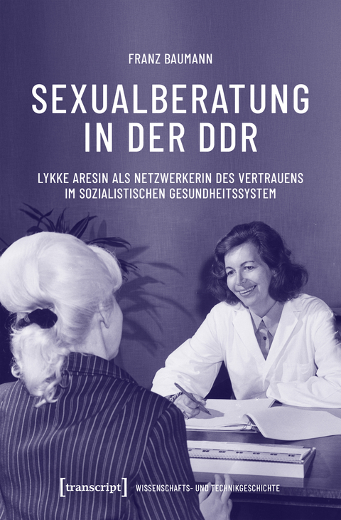 Sexualberatung in der DDR - Franz Baumann