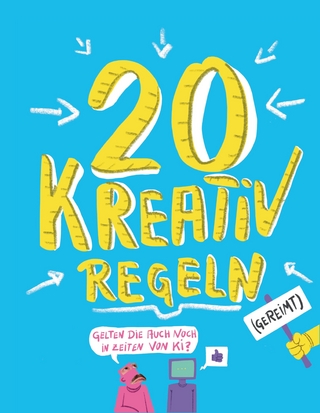 20 KREATIV-REGELN (gereimt)