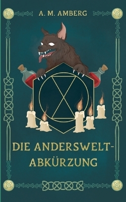 Die Anderswelt-Abk&uuml;rzung - A. M. Amberg