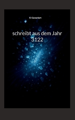 schreibt aus dem Jahr 3122