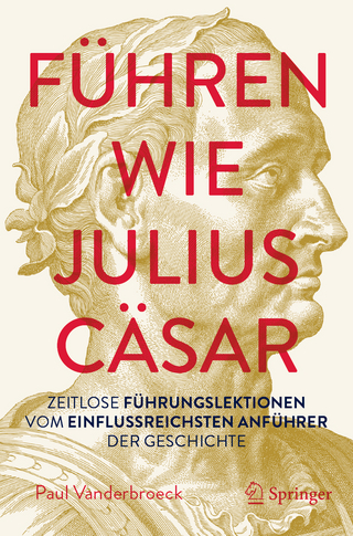 Führen wie Julius Cäsar?