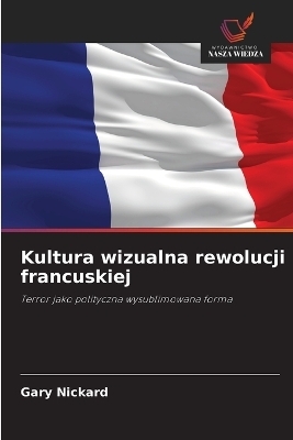 Kultura wizualna rewolucji francuskiej