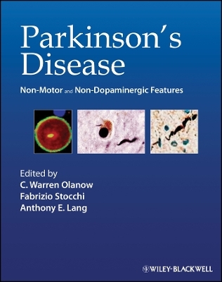 Non&ndash;Motor and Non&ndash;Dopaminergic Features of Parkinson&prime;s Disease - W Olanow