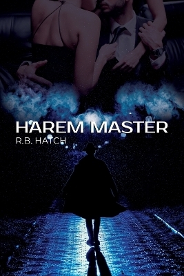 Harem Master - R B Hatch