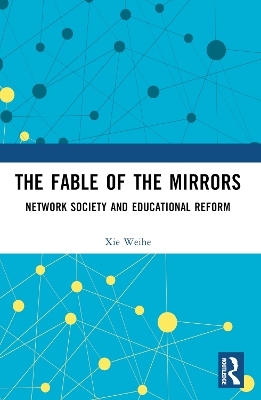 The Fable of the Mirrors - Xie Weihe