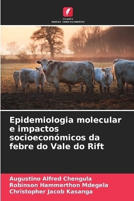 Epidemiologia molecular e impactos socioeconómicos da febre do Vale do Rift