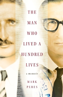 The Man Who Lived a Hundred Lives