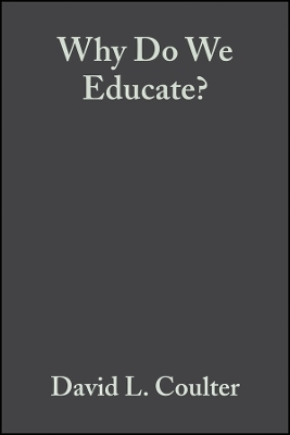 Why Do We Educate? Renewing the Conversation oBook