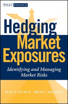 Hedging Market Exposures &ndash; Identifying and Managing Market Risks -  Bychuk