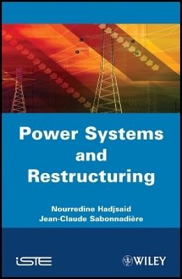 Power Systems and Restructuring - N Hadjsa&iuml;d
