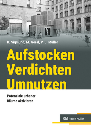 Aufstocken – verdichten – umnutzen
