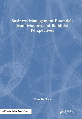 Business Management Essentials from Modern and Buddhist Perspectives