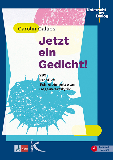 Jetzt ein Gedicht! - Carolin Callies