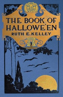 The Book of Halloween - Ruth Edna Kelley