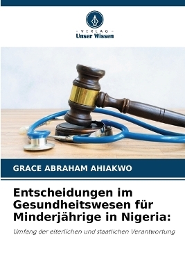 Entscheidungen im Gesundheitswesen für Minderjährige in Nigeria