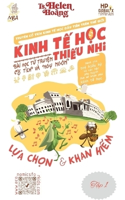 Kinh Tế Học Thiếu Nhi - Sự Lựa Chọn & Sự Khan Hiếm - Helen Hoang
