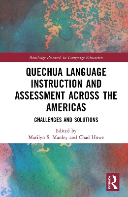 Quechua Language Instruction and Assessment Across the Americas - 