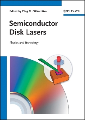Semiconductor Disk Lasers &ndash; Physics and Technology - 
