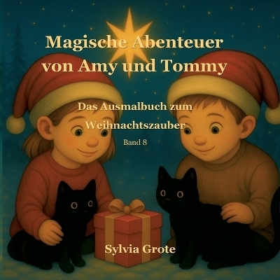 Magische Abenteuer von Amy und Tommy - Sylvia Grote