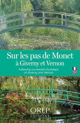 Following in Monet's Footsteps at Giverny and Vernon