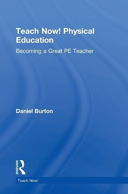 Teach Now! Physical Education
