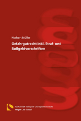 Gefahrgutrecht inkl. Straf- und Bu&szlig;geldvorschriften - Norbert M&uuml;ller