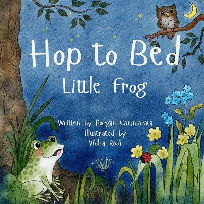 Hop to Bed - Morgan Cammarata