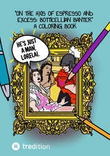 On the Axis of Espresso and Excess: Botticellian Banter - Hanna Roth