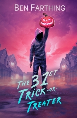 The 31st Trick-or-Treater - Ben Farthing
