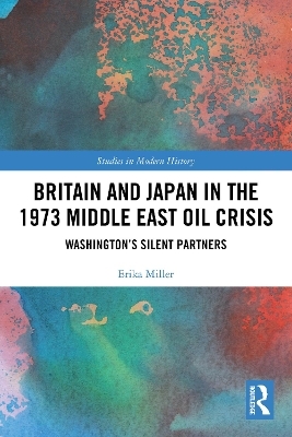 Britain and Japan in the 1973 Middle East Oil Crisis - Erika Miller