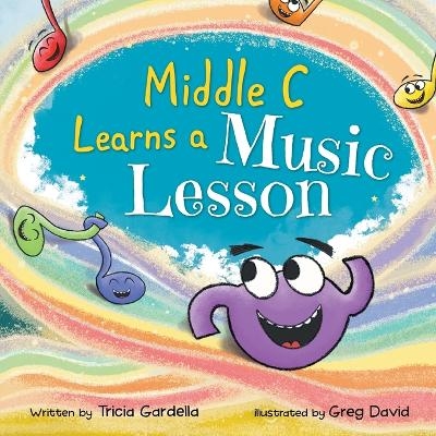 Middle C Learns a Music Lesson - Tricia Gardella