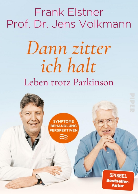 »Dann zitter ich halt« – Leben trotz Parkinson - Frank Elstner, Jens Volkmann