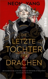 Die letzte Tochter der Drachen - Neon Yang