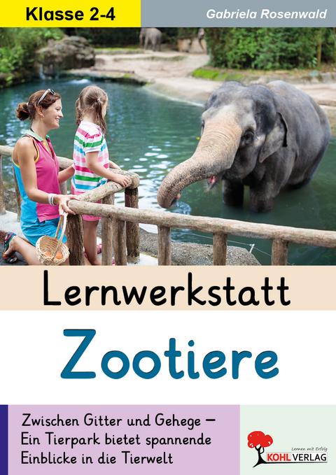 Lernwerkstatt Zootiere - Gabriela Rosenwald