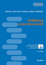 Einf&uuml;hrung in das Steuerrecht - Georg Kofler, Michael Lang, Alexander Rust, Josef Schuch, Karoline Spies, Claus Staringer