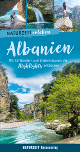 Naturzeit erleben: Albanien - Laura Lehnert