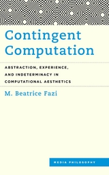 Contingent Computation -  M. Beatrice Fazi
