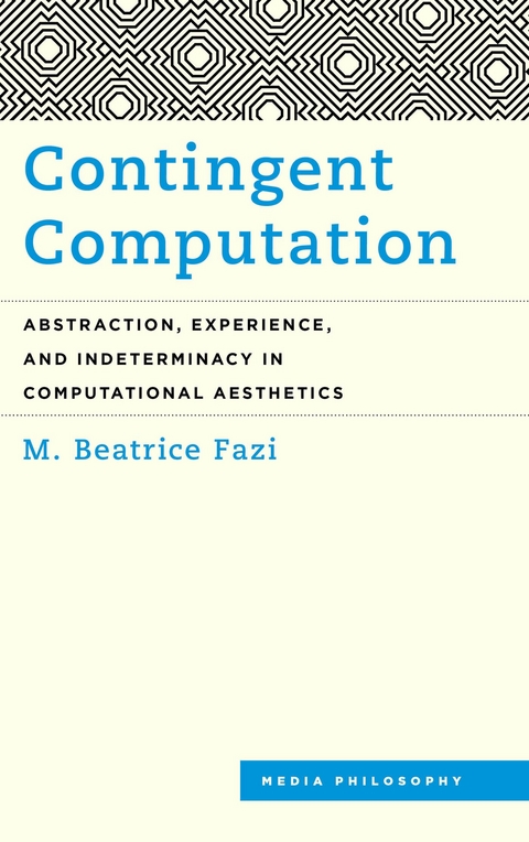 Contingent Computation -  M. Beatrice Fazi