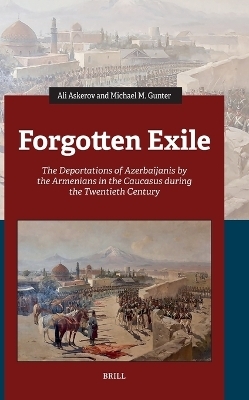 Forgotten Exile - Michael M. Gunter, Ali Askerov