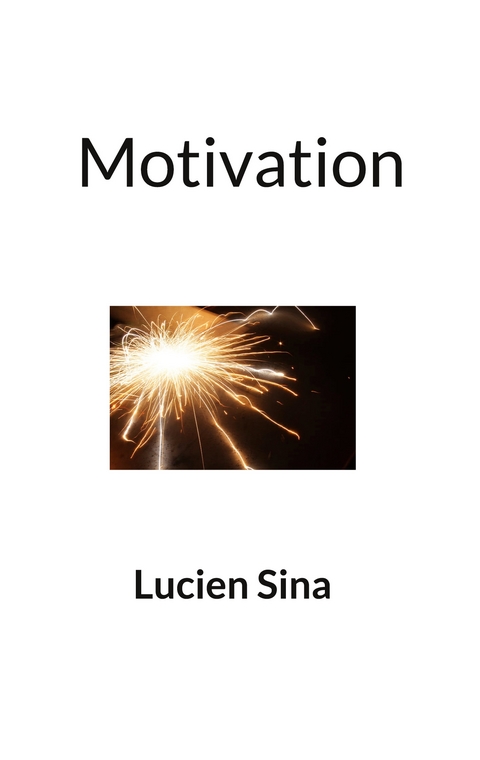 Motivation - Lucien Sina