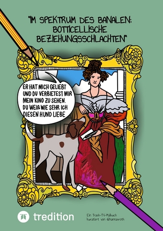 “Im Spektrum des Banalen: Botticellische Beziehungsschlachten”