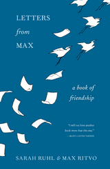 Letters from Max -  Max Ritvo,  Sarah Ruhl