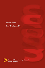 Luftfrachtrecht - Roland D&ouml;rre
