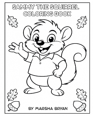 Sammy The Squirrel-Coloring Book
