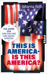 This is America &ndash; is this America? - Johanna Roth
