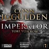 Imperator &ndash; Tore von Rom - Conn Iggulden