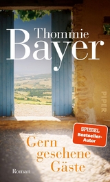 Gern gesehene G&auml;ste - Thommie Bayer