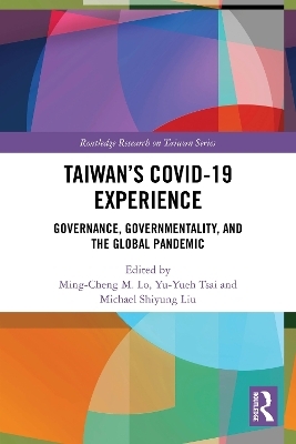 Taiwan&rsquo;s COVID-19 Experience - 