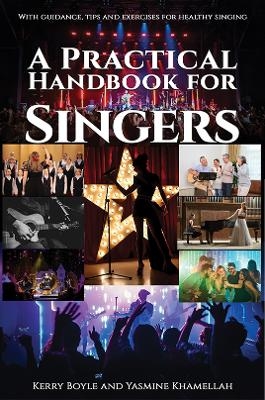 A Practical Handbook for Singers - Kerry Boyle, Yasmine Khamellah
